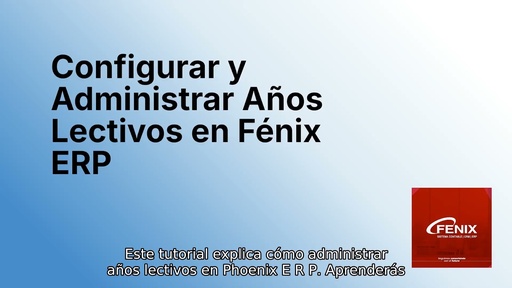 Configurar y Administrar Años Lectivos